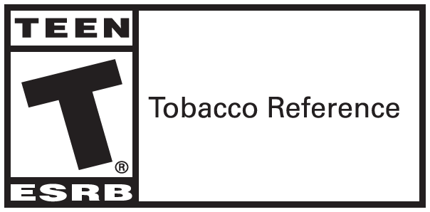 Rated T for Teen by the ESRB for Tabacco Reference